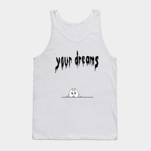 Dreams Tank Top